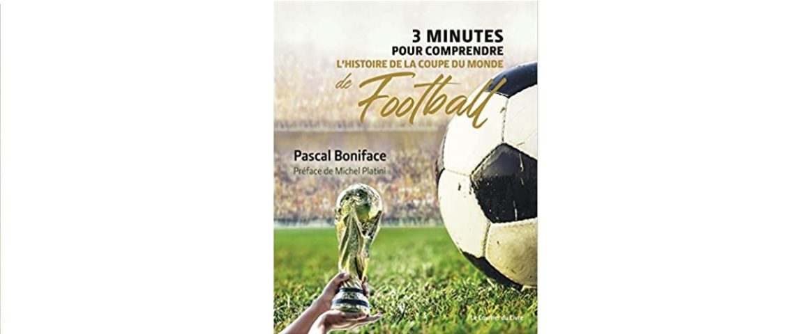 3 minutes pour comprendre l'histoire de la coupe du monde de football