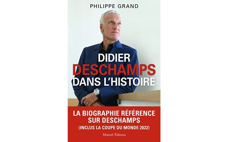 DIDIER DESCHAMPS DANS L’HISTOIRE